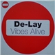 De-Lay - Vibes Alive